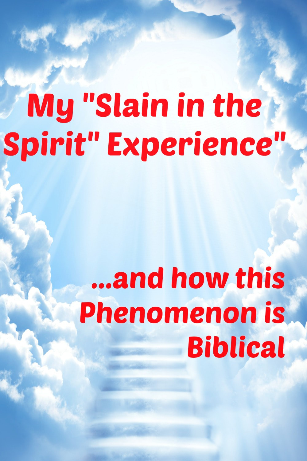Pinterest Pinnable Image. Repin this to share with your friends and family the Biblical explanation for the slain in the Spirit experience! 