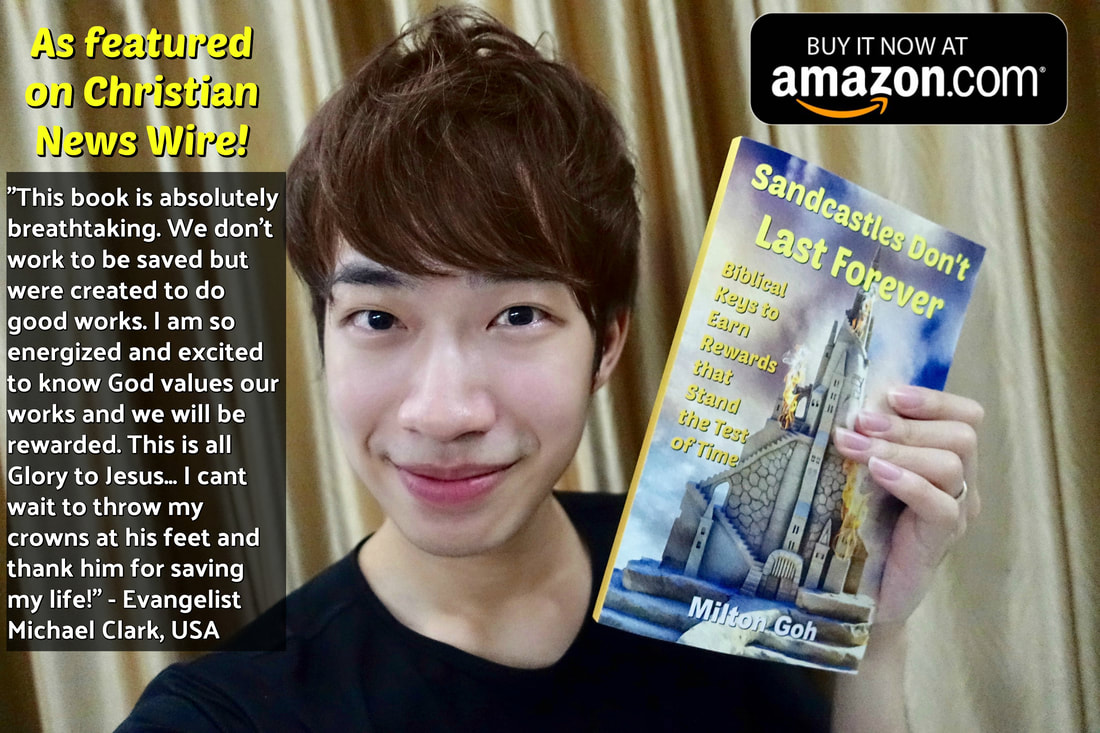 Understand the end times events and how to maximize your eternal rewards! Click the image to find out more and purchase Milton Goh's new Book 