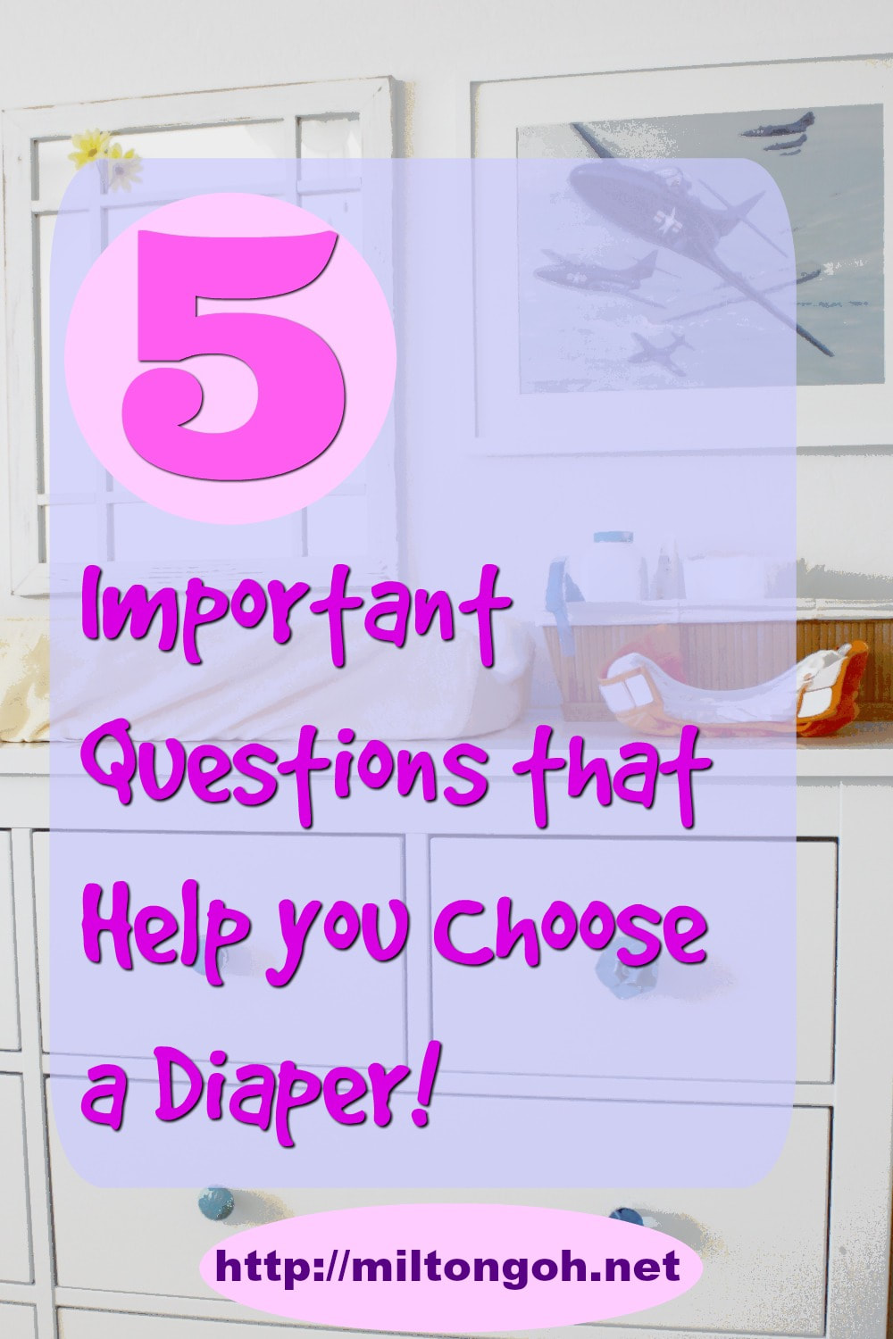 You are reading: 5 Important Questions to Ask When Choosing a Diaper for your Little One and Why We Prefer Huggies Platinum Pants! ​