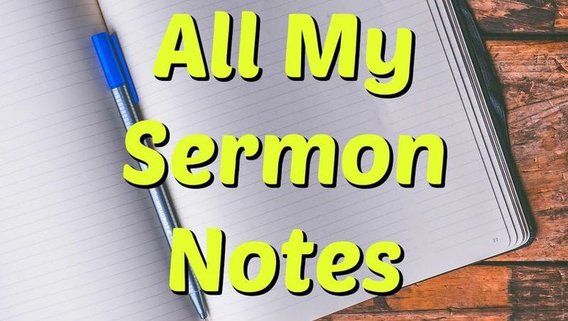 Click the image to get all my sermon notes eBooks at a deep discount! 